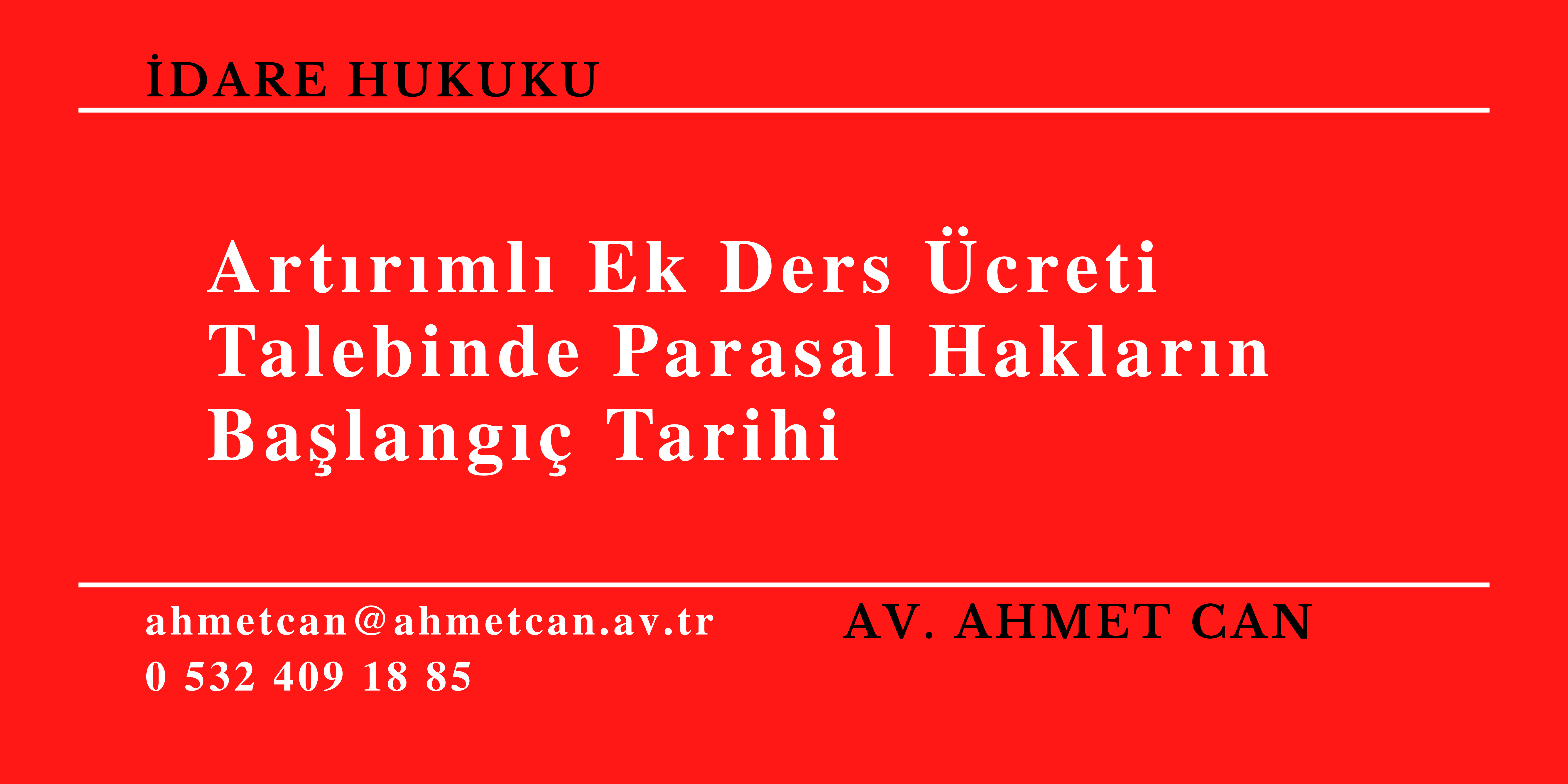Art�r�ml� Ek Ders �creti Talebinde Parasal Haklar�n Ba�lang�� Tarihi