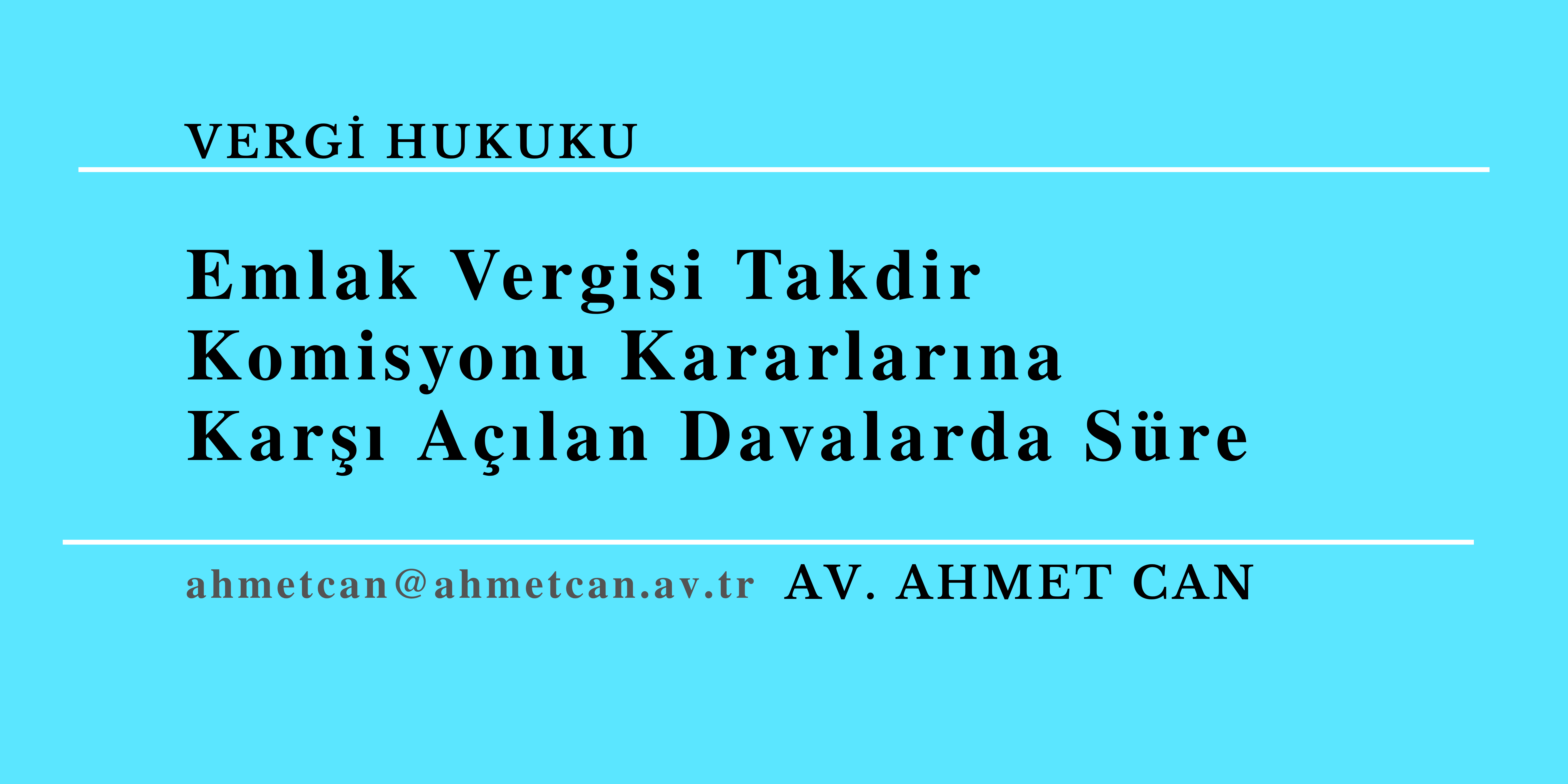 Emlak Vergisi Takdir Komisyonu Kararlarna Kar Alan Davalarda Sre 
