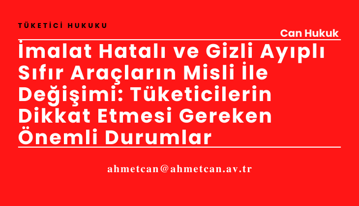 malat Hatal ve Gizli Aypl Sfr Aralarn Misli le Deiimi: Tketicilerin Dikkat Etmesi Gereken nemli Durumlar