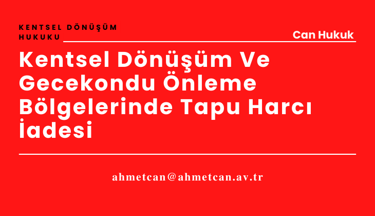 Kentsel Dnm Ve Gecekondu nleme Blgelerinde Tapu Harc adesi