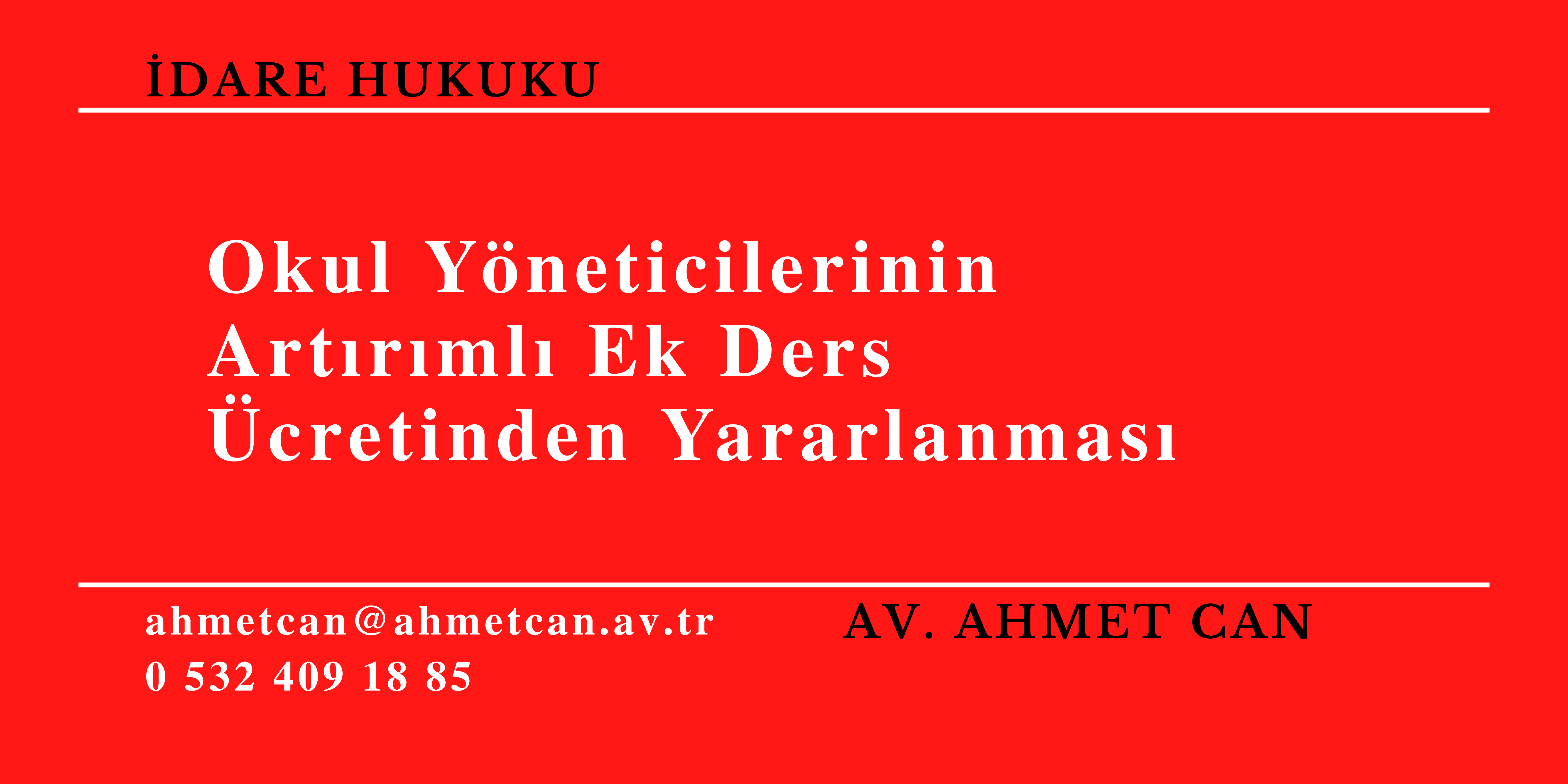 Okul Y�neticilerinin Art�r�ml� Ek Ders �cretinden Yararlanmas�
