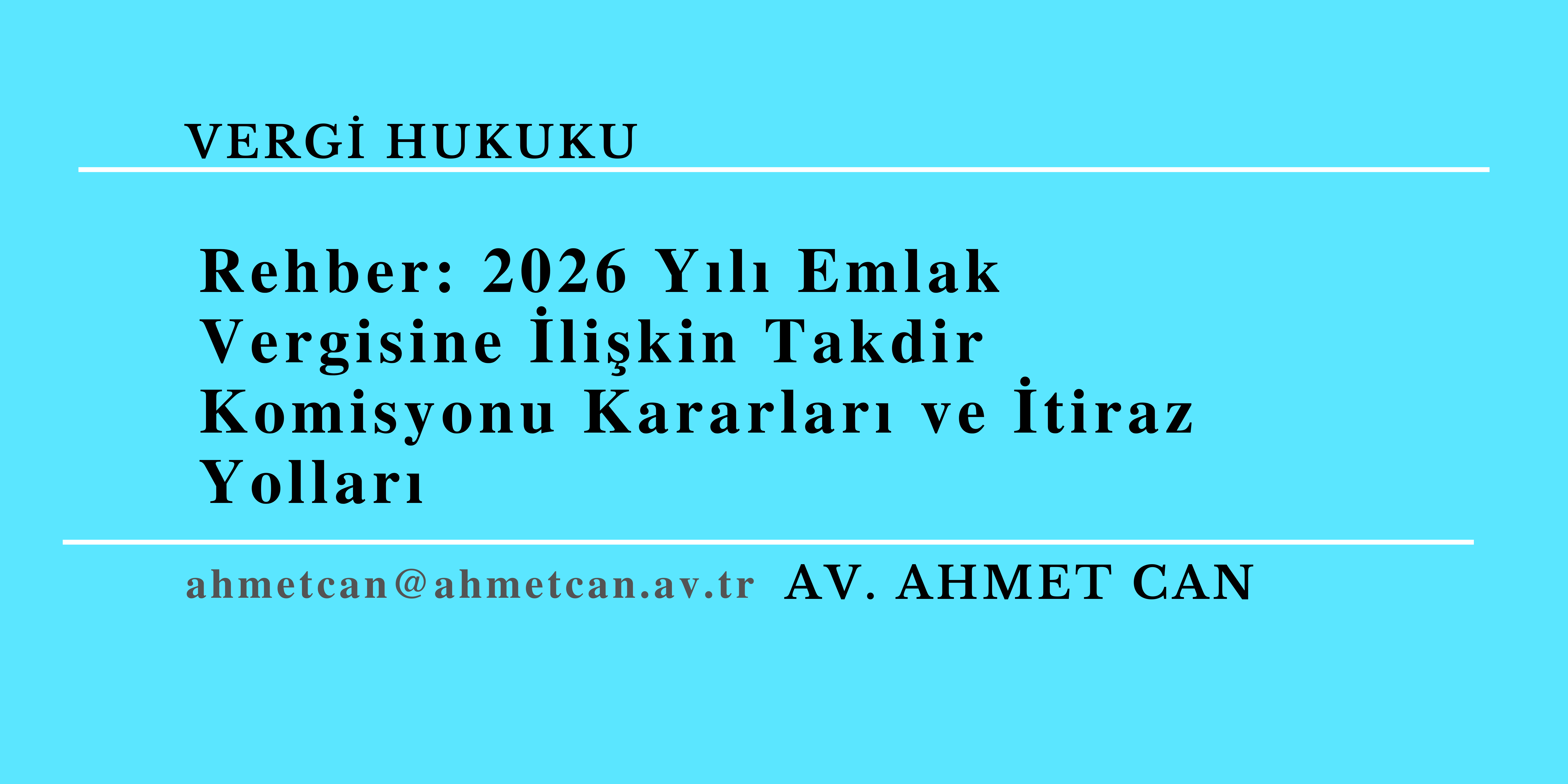 Rehber: 2026 Yl Emlak Vergisine likin Takdir Komisyonu Kararlar ve tiraz Yollar 