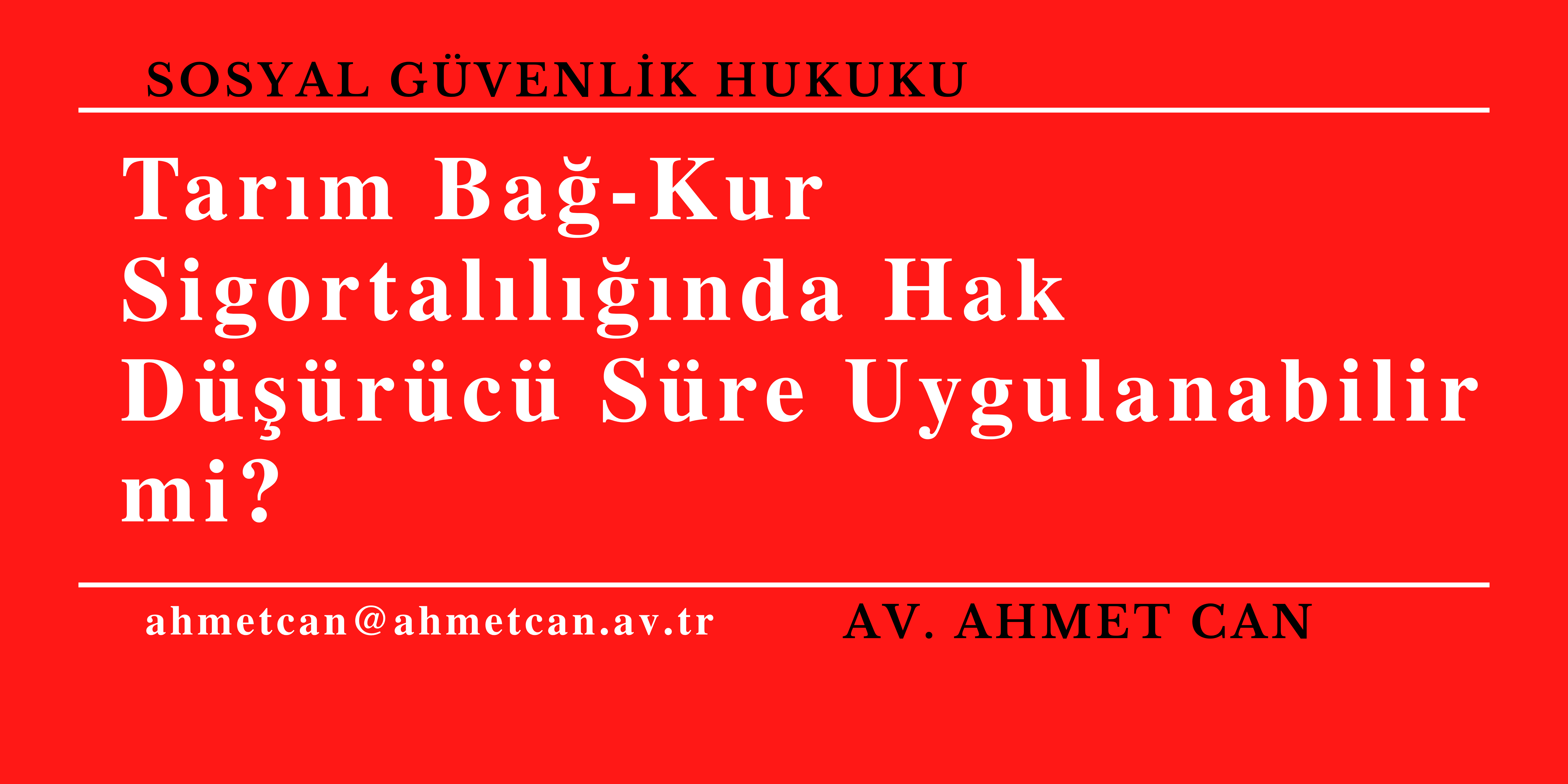 Tarm Ba-Kur Sigortallnda Hak Drc Sre Uygulanabilir mi?