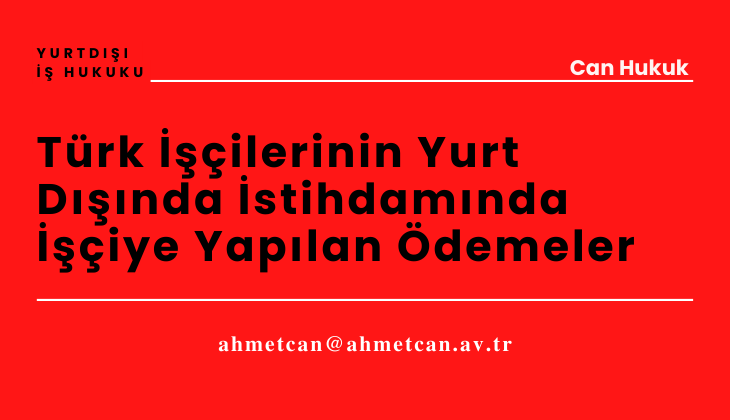 Trk ilerinin Yurt Dnda stihdamnda iye Yaplan demeler