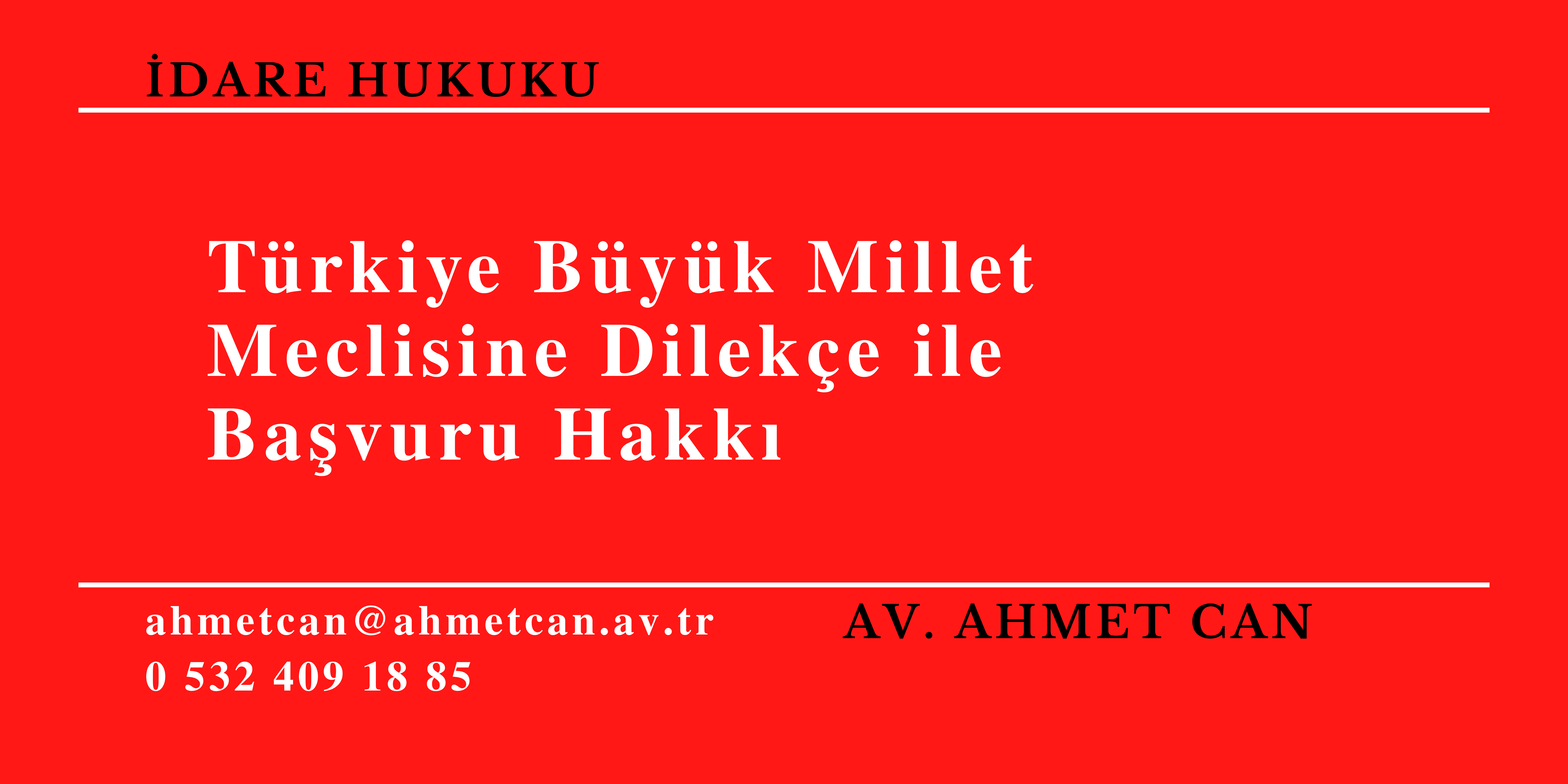T�rkiye B�y�k Millet Meclisine Dilek�e ile Ba�vuru Hakk�