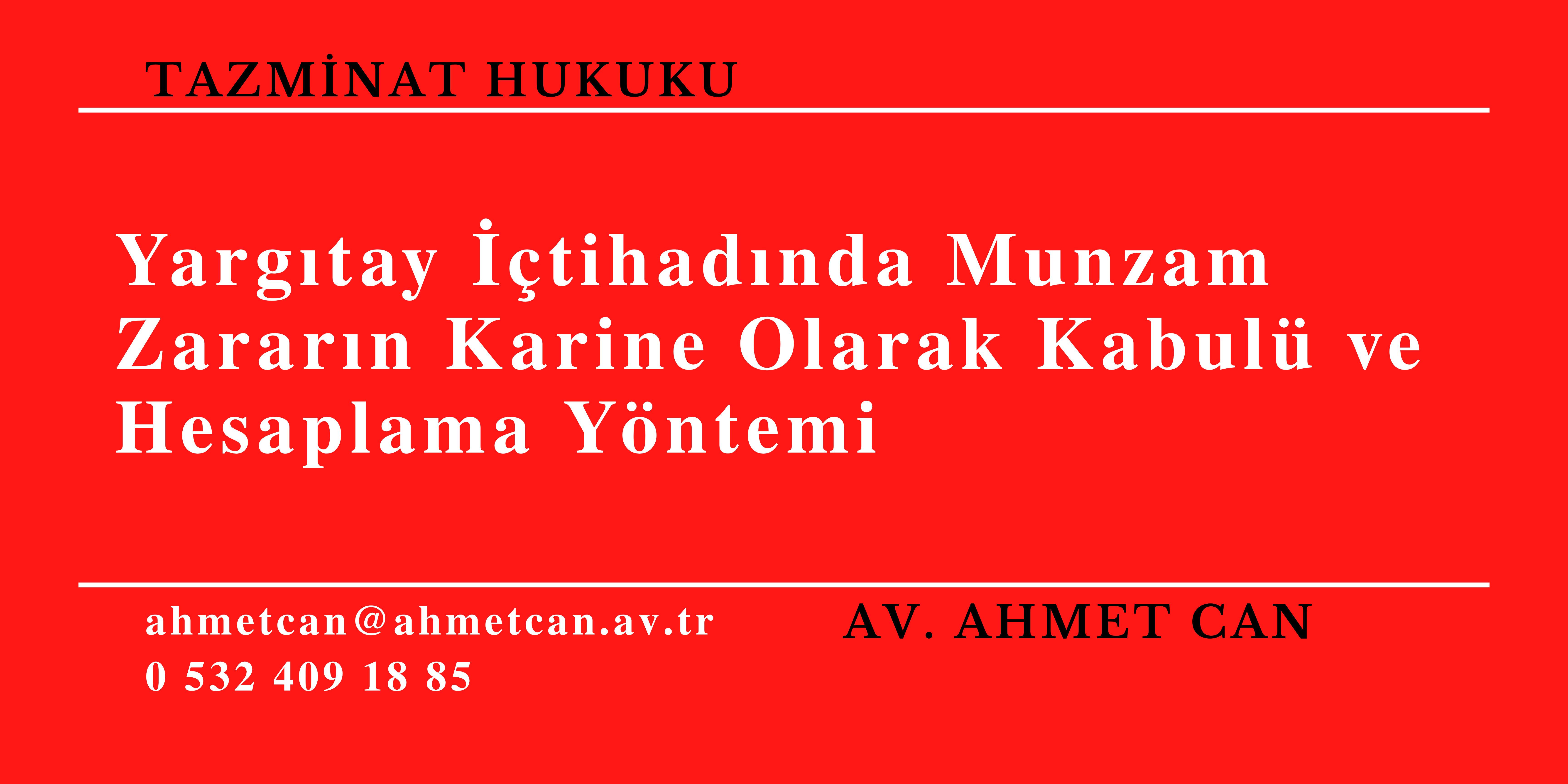 Yargtay tihadnda Munzam Zararn Karine Olarak Kabul ve Hesaplama Yntemi