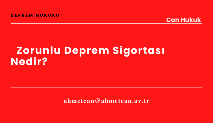 Zorunlu Deprem Sigortas Nedir?